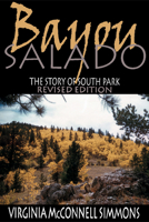 Bayou Salado: The Story of South Park 0870816705 Book Cover