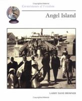 Angel Island (Cornerstones of Freedom) 0516215663 Book Cover