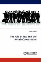 The rule of law and the British Constitution 3844303456 Book Cover