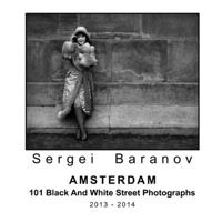 Amsterdam 101 Black and White Street Photographs 1291729232 Book Cover