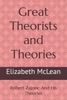 Great Theorists and Theories: Robert Zajonc And His Theories B0GNMSBG81 Book Cover