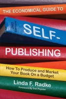 The Economical Guide to Self-Publishing 1589851013 Book Cover