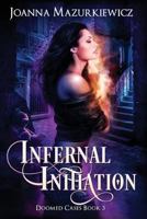 Infernal Initiation (Doomed Cases Book 3 1542921473 Book Cover