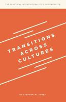 Transitions Across Cultures 1940105005 Book Cover