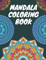 Mandala Coloring Book: Best Mix mandala coloring book for all ages | Stress Relieving Mandala activity Designs for Adults Relaxation | Mix Mandala Meditation Coloring Book B08WZCVFPN Book Cover