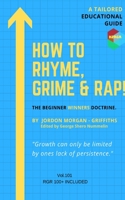 How To Rhyme, Grime And Rap 1006608087 Book Cover