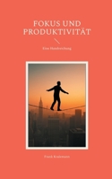 Fokus und Produktivität: Eine Handreichung (German Edition) 3819280391 Book Cover