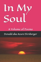 In My Soul: A Volume of Poems 109184254X Book Cover