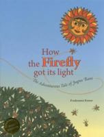 How the Firefly Got Its Light 8189995340 Book Cover