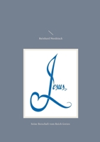Jesus: Seine Botschagt vom Reich Gottes null Book Cover