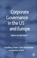 Corporate Governance in the Us and Europe: Where Are We Now? 1349547174 Book Cover