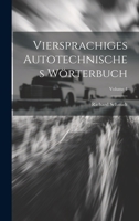 Viersprachiges Autotechnisches Wörterbuch; Volume 4 1022762966 Book Cover