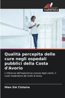 Qualità percepita delle cure negli ospedali pubblici della Costa d'Avorio 6208680816 Book Cover