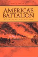 America's Battalion: Marines in the First Gulf War 0817354972 Book Cover