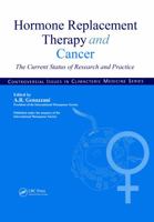 Hormone Replacement Therapy and Cancer: The Current Status of Research and Practice 1842140795 Book Cover