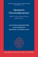 Quantum Chromodynamics: High Energy Experiments and Theory (International Series of Monographs on Physics) 0199566410 Book Cover