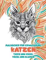 Malb�cher f�r Erwachsene - V�gel und Blumen - Tiere und V�gel - Katzen null Book Cover