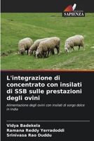 L'integrazione di concentrato con insilati di SSB sulle prestazioni degli ovini (Italian Edition) 6207929284 Book Cover