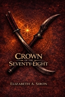 Crown of the seventy-eight B0GVKF883B Book Cover