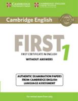 Cambridge English First 1 for Revised Exam from 2015 Student's Book Without Answers: Authentic Examination Papers from Cambridge English Language Assessment 1107668573 Book Cover