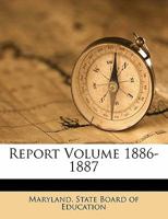 Report Volume 1886-1887 1172488894 Book Cover