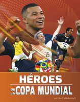 Héroes de la Copa Mundial B0FGDF69TB Book Cover