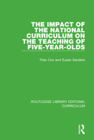 The Impact of the National Curriculum on the Teaching of Five-Year-Olds 1138321494 Book Cover