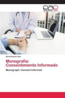 Monografía: Consentimiento Informado: Monograph: Consent Informed 6202123907 Book Cover