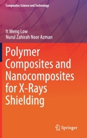 Polymer Composites and Nanocomposites for Shielding of X-Rays 9811398097 Book Cover