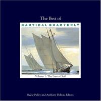 The Best of Nautical Quarterly: Volume 1: The Lure of Sail (Best of Nautical Quarterly) 0760318204 Book Cover