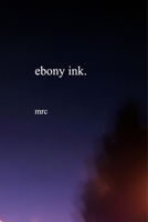 Ebony Ink 1714490459 Book Cover