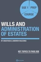 Wills and Administration of Estates.: SQE 1 Prep Course 1917053061 Book Cover