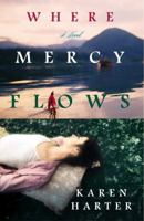 Where Mercy Flows 1931722609 Book Cover