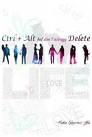 Ctrl+alt But Don't Always Delete 1523210206 Book Cover