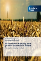 Association Mapping and Genetic Diversity in Wheat 3639700570 Book Cover