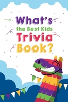 What's the Best Kids Trivia Book: The Kids Laugh Challenge B08MS5KHLL Book Cover