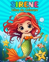 Sirene Libro da Colorare: 50 Simpatici Motivi di Sirene da Colorare per Bambini e Adolescenti B0CFG8J68W Book Cover