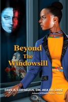 Beyond The Windowsill (Ashanti MWendo) B0CMNZWT23 Book Cover