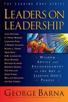 Leaders on Leadership: Wisdom, Advice, and Encouragement on the Art of Leading God's People (The Leading Edge Series) 0830717900 Book Cover