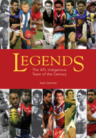 Legends: The AFL Indigenous Team of the Century 0855757787 Book Cover