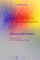 Zyklisch Serielle Narration: "Erzýhltes Erzýhlen" Von '1001 Nacht' Bis Zur Tv Serie (German Edition) 3110186306 Book Cover