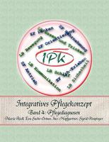 Integratives Pflegekonzept: Band 4: Pflegediagnosen 3837030431 Book Cover