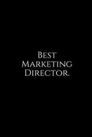 Best Marketing Director.: A Wide Ruled Notebook 1730818722 Book Cover