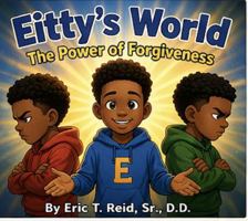 Eitty's World: The Power of Forgiveness Book 2 B0HKMCD3BL Book Cover