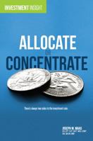 Investment Insight: Allocate or Concentrate 1735165816 Book Cover
