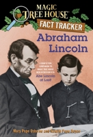 Abraham Lincoln (Magic Tree House Fact Tracker, #25) 0375870245 Book Cover