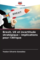 Brexit, UE et incertitude stratégique: implications pour l'Afrique (French Edition) 6206438740 Book Cover