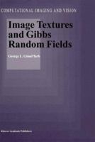 Image Textures and Gibbs Random Fields 9401059128 Book Cover