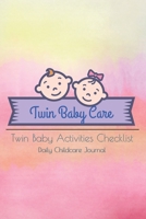 Twin Baby Care Twin baby activities Checklist Daily Childcare Journal: This Baby Log Book creates for help a mom monitor baby in daily activity 180 ... 6”x9” Baby Record Book Baby's Daily Log Book. 1672921538 Book Cover
