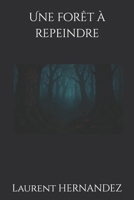 Une forêt à repeindre (French Edition) B0FM7T5RXY Book Cover